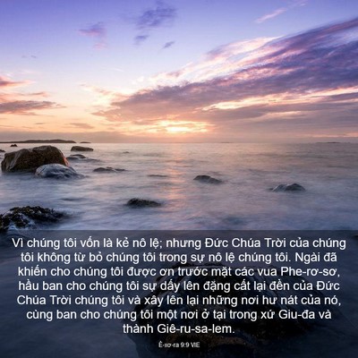 Picture 03 - Ê-xơ-ra 9:9 VIE - Vì chúng tôi vốn là kẻ nô lệ; nhưng - Bible Verse Picture