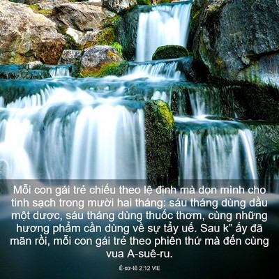Picture 03 - Ê-xơ-tê 2:12 VIE - Mỗi con gái trẻ chiếu theo lệ định - Bible Verse Picture