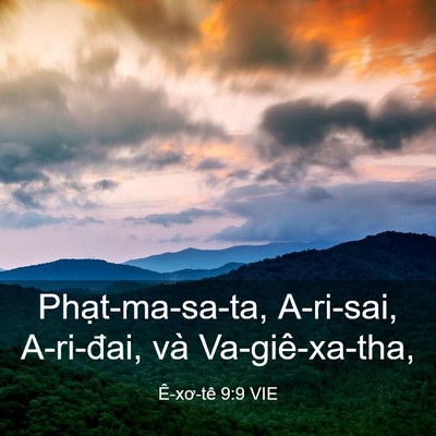 Picture 03 - Ê-xơ-tê 9:9 VIE - Phạt-ma-sa-ta, A-ri-sai, A-ri-đai, và - Bible Verse Picture