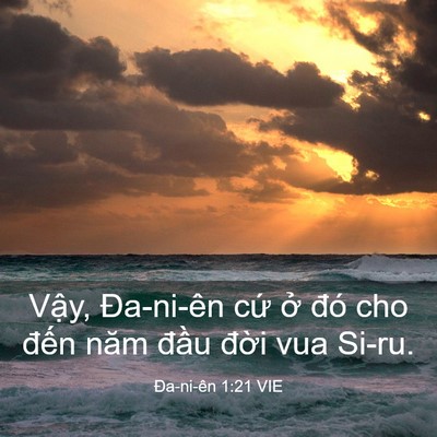 Picture 03 - Ða-ni-ên 1:21 VIE - Vậy, Đa-ni-ên cứ ở đó cho đến năm - Bible Verse Picture