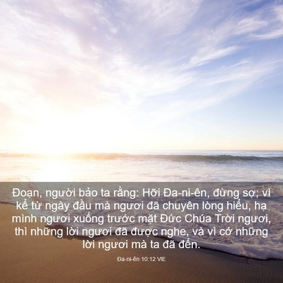 Picture 03 - Ða-ni-ên 10:12 VIE - Đoạn, người bảo ta rằng: Hỡi - Bible Verse Picture