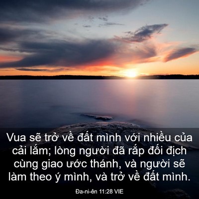 Picture 03 - Ða-ni-ên 11:28 VIE - Vua sẽ trở về đất mình với nhiều - Bible Verse Picture
