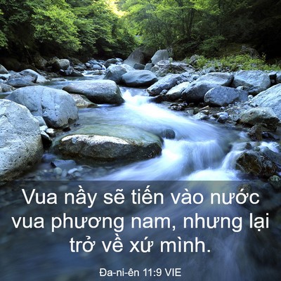 Picture 03 - Ða-ni-ên 11:9 VIE - Vua nầy sẽ tiến vào nước vua phương - Bible Verse Picture