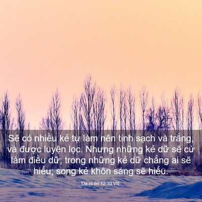 Picture 03 - Ða-ni-ên 12:10 VIE - Sẽ có nhiều kẻ tự làm nên tinh sạch - Bible Verse Picture