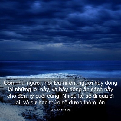 Picture 03 - Ða-ni-ên 12:4 VIE - Còn như ngươi, hỡi Đa-ni-ên, ngươi hãy - Bible Verse Picture