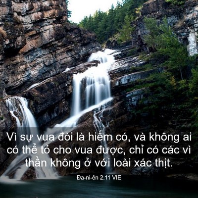 Picture 03 - Ða-ni-ên 2:11 VIE - Vì sự vua đòi là hiếm có, và không ai - Bible Verse Picture