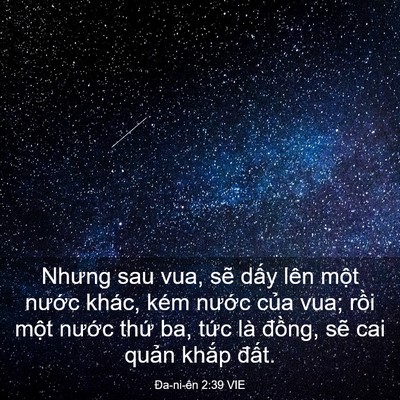 Picture 03 - Ða-ni-ên 2:39 VIE - Nhưng sau vua, sẽ dấy lên một nước - Bible Verse Picture