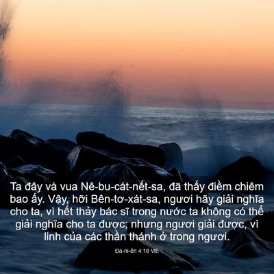 Picture 03 - Ða-ni-ên 4:18 VIE - Ta đây và vua Nê-bu-cát-nết-sa, đã - Bible Verse Picture