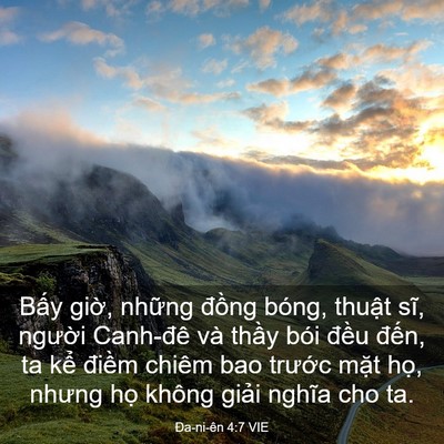 Picture 03 - Ða-ni-ên 4:7 VIE - Bấy giờ, những đồng bóng, thuật sĩ, - Bible Verse Picture