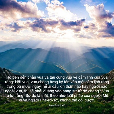 Picture 03 - Ða-ni-ên 6:12 VIE - Họ bèn đến chầu vua và tâu cùng vua - Bible Verse Picture