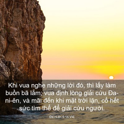Picture 03 - Ða-ni-ên 6:14 VIE - Khi vua nghe những lời đó, thì lấy làm - Bible Verse Picture