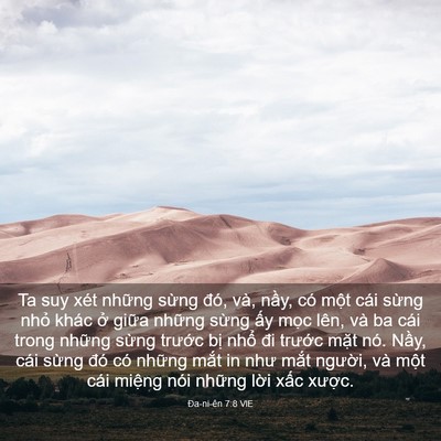 Picture 03 - Ða-ni-ên 7:8 VIE - Ta suy xét những sừng đó, và, nầy, có - Bible Verse Picture