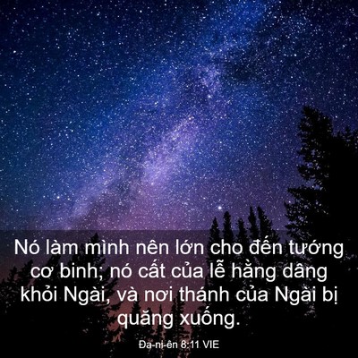 Picture 03 - Ða-ni-ên 8:11 VIE - Nó làm mình nên lớn cho đến tướng cơ - Bible Verse Picture