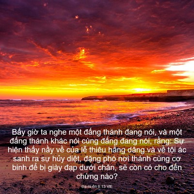 Picture 03 - Ða-ni-ên 8:13 VIE - Bấy giờ ta nghe một đấng thánh đang - Bible Verse Picture