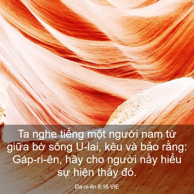 Picture 03 - Ða-ni-ên 8:16 VIE - Ta nghe tiếng một người nam từ giữa - Bible Verse Picture