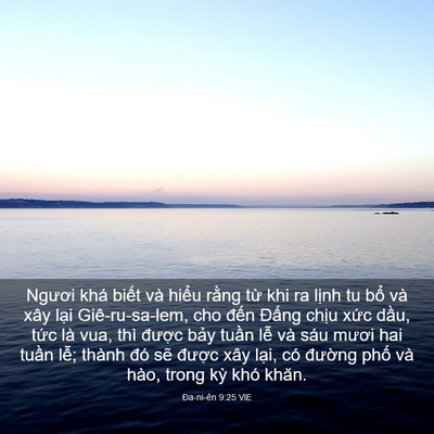 Picture 03 - Ða-ni-ên 9:25 VIE - Ngươi khá biết và hiểu rằng từ khi ra - Bible Verse Picture