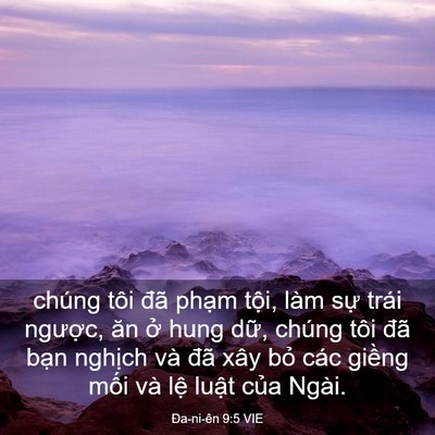 Picture 03 - Ða-ni-ên 9:5 VIE - chúng tôi đã phạm tội, làm sự trái - Bible Verse Picture