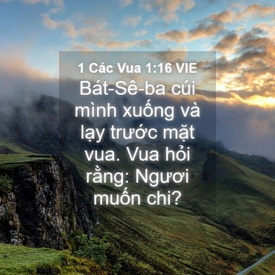 Picture 04 - 1 Các Vua 1:16 VIE - Bát-Sê-ba cúi mình xuống và lạy trước - Bible Verse Picture
