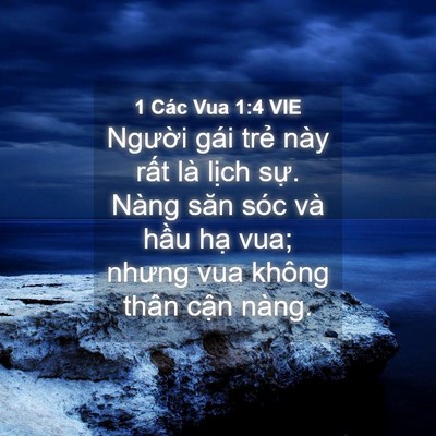 Picture 04 - 1 Các Vua 1:4 VIE - Người gái trẻ này rất là lịch sự. - Bible Verse Picture