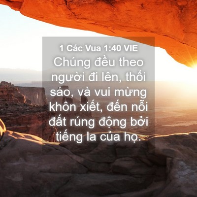 Picture 04 - 1 Các Vua 1:40 VIE - Chúng đều theo người đi lên, thổi - Bible Verse Picture
