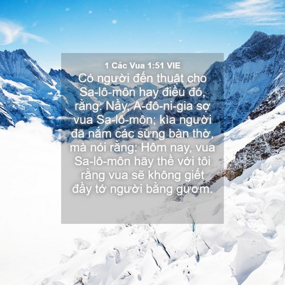 Picture 04 - 1 Các Vua 1:51 VIE - Có người đến thuật cho Sa-lô-môn hay - Bible Verse Picture
