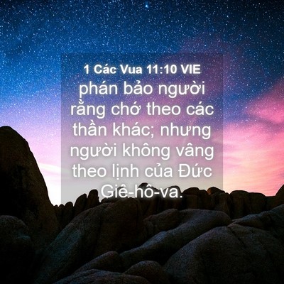 Picture 04 - 1 Các Vua 11:10 VIE - phán bảo người rằng chớ theo các - Bible Verse Picture