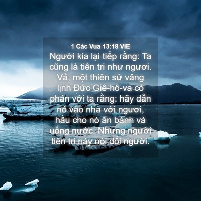 Picture 04 - 1 Các Vua 13:18 VIE - Người kia lại tiếp rằng: Ta cũng là - Bible Verse Picture