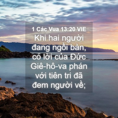 Picture 04 - 1 Các Vua 13:20 VIE - Khi hai người đang ngồi bàn, có lời - Bible Verse Picture