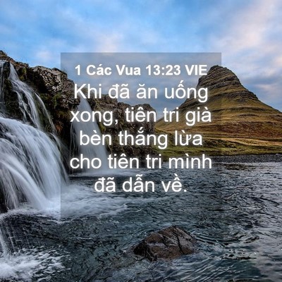 Picture 04 - 1 Các Vua 13:23 VIE - Khi đã ăn uống xong, tiên tri già bèn - Bible Verse Picture