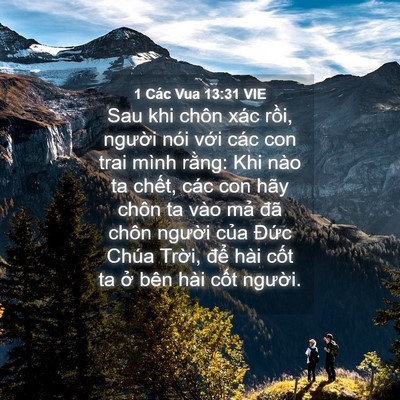 Picture 04 - 1 Các Vua 13:31 VIE - Sau khi chôn xác rồi, người nói với - Bible Verse Picture