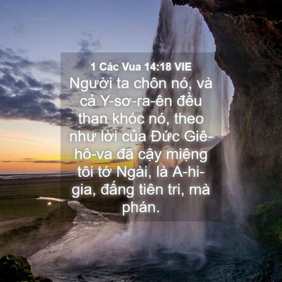 Picture 04 - 1 Các Vua 14:18 VIE - Người ta chôn nó, và cả Y-sơ-ra-ên - Bible Verse Picture