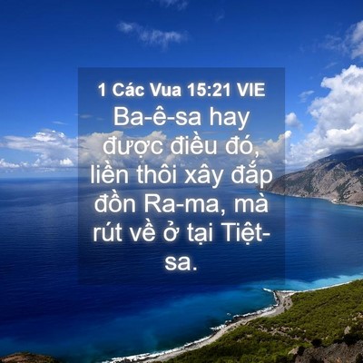 Picture 04 - 1 Các Vua 15:21 VIE - Ba-ê-sa hay được điều đó, liền thôi - Bible Verse Picture