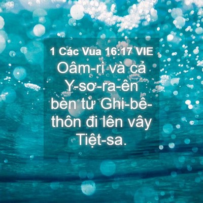 Picture 04 - 1 Các Vua 16:17 VIE - Oâm-ri và cả Y-sơ-ra-ên bèn từ - Bible Verse Picture