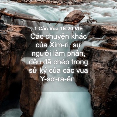 Picture 04 - 1 Các Vua 16:20 VIE - Các chuyện khác của Xim-ri, sự người - Bible Verse Picture