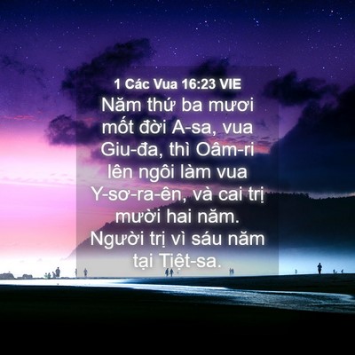 Picture 04 - 1 Các Vua 16:23 VIE - Năm thứ ba mươi mốt đời A-sa, vua - Bible Verse Picture