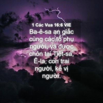 Picture 04 - 1 Các Vua 16:6 VIE - Ba-ê-sa an giấc cùng các tổ phụ - Bible Verse Picture