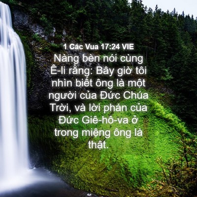 Picture 04 - 1 Các Vua 17:24 VIE - Nàng bèn nói cùng Ê-li rằng: Bây giờ - Bible Verse Picture