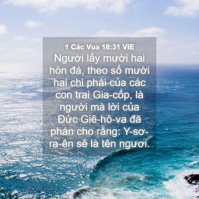 Picture 04 - 1 Các Vua 18:31 VIE - Người lấy mười hai hòn đá, theo số - Bible Verse Picture