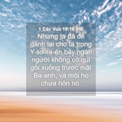 Picture 04 - 1 Các Vua 19:18 VIE - Nhưng ta đã để dành lại cho ta trong - Bible Verse Picture