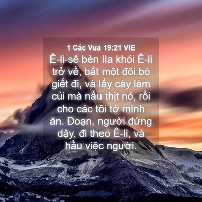 Picture 04 - 1 Các Vua 19:21 VIE - Ê-li-sê bèn lìa khỏi Ê-li trở về, - Bible Verse Picture