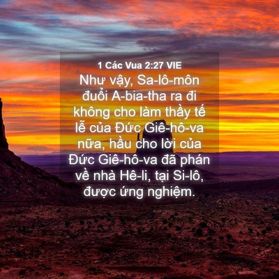 Picture 04 - 1 Các Vua 2:27 VIE - Như vậy, Sa-lô-môn đuổi A-bia-tha ra đi - Bible Verse Picture