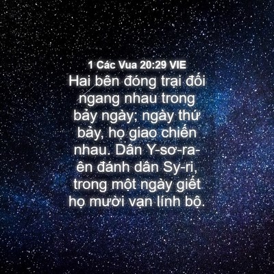 Picture 04 - 1 Các Vua 20:29 VIE - Hai bên đóng trại đối ngang nhau trong - Bible Verse Picture