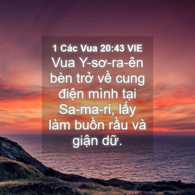 Picture 04 - 1 Các Vua 20:43 VIE - Vua Y-sơ-ra-ên bèn trở về cung điện - Bible Verse Picture