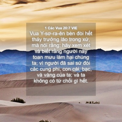 Picture 04 - 1 Các Vua 20:7 VIE - Vua Y-sơ-ra-ên bèn đòi hết thảy - Bible Verse Picture