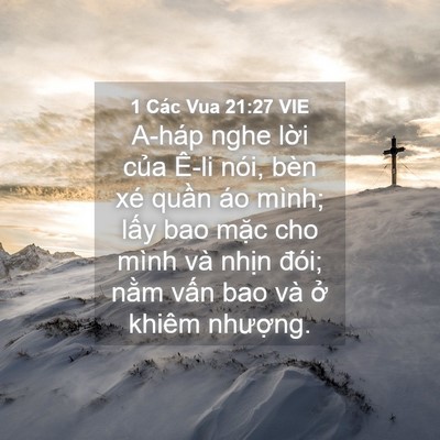 Picture 04 - 1 Các Vua 21:27 VIE - A-háp nghe lời của Ê-li nói, bèn xé - Bible Verse Picture