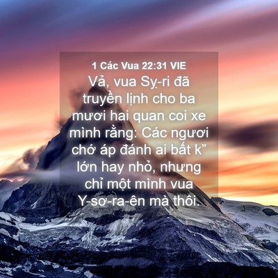 Picture 04 - 1 Các Vua 22:31 VIE - Vả, vua Sỵ-ri đã truyền lịnh cho ba - Bible Verse Picture