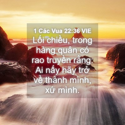 Picture 04 - 1 Các Vua 22:36 VIE - Lối chiều, trong hàng quân có rao truyền - Bible Verse Picture