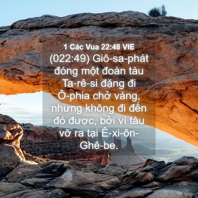 Picture 04 - 1 Các Vua 22:48 VIE - (022:49) Giô-sa-phát đóng một đoàn tàu - Bible Verse Picture