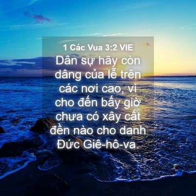 Picture 04 - 1 Các Vua 3:2 VIE - Dân sự hãy còn dâng của lễ trên các - Bible Verse Picture