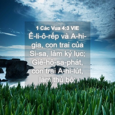 Picture 04 - 1 Các Vua 4:3 VIE - Ê-li-ô-rếp và A-hi-gia, con trai của - Bible Verse Picture